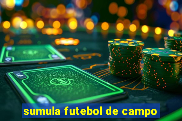 sumula futebol de campo